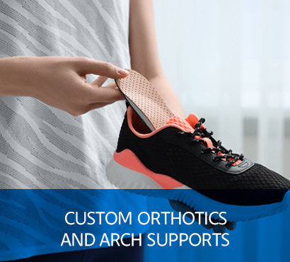 Custom Orthotics and arch supports